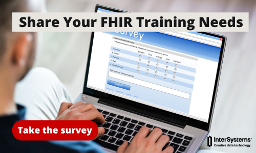 Need FHIR Training? Take the survey.